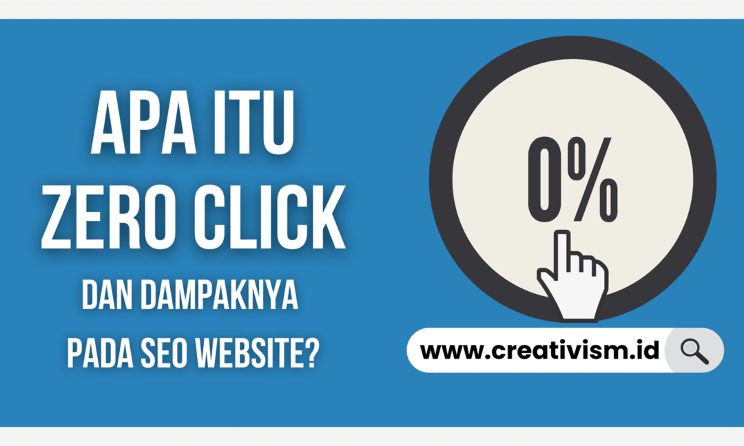 Apa itu Zero Click dan Dampaknya Pada SEO Website