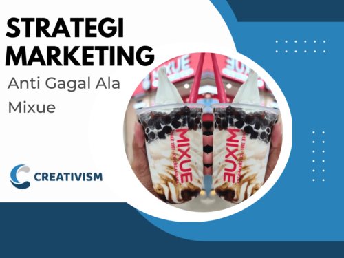Strategi Marketing Anti Gagal Ala Mixue