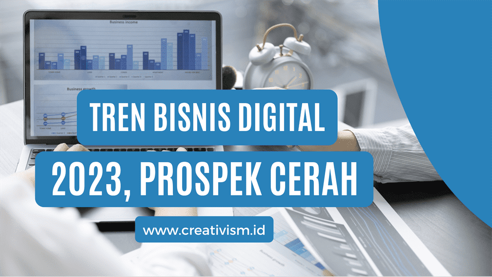 Tren Bisnis Digital 2023 dengan Prospek Cerah