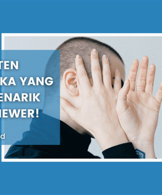 9 Ide Konten Tanpa Muka yang Mampu Menarik Banyak Viewer!