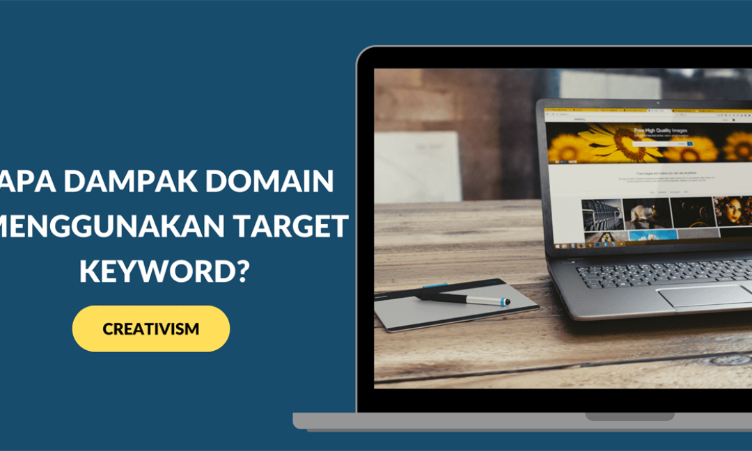 Apa Dampak Domain Menggunakan Target Keyword