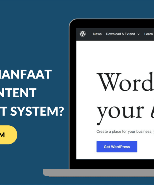 Apa Saja Manfaat Content Management System