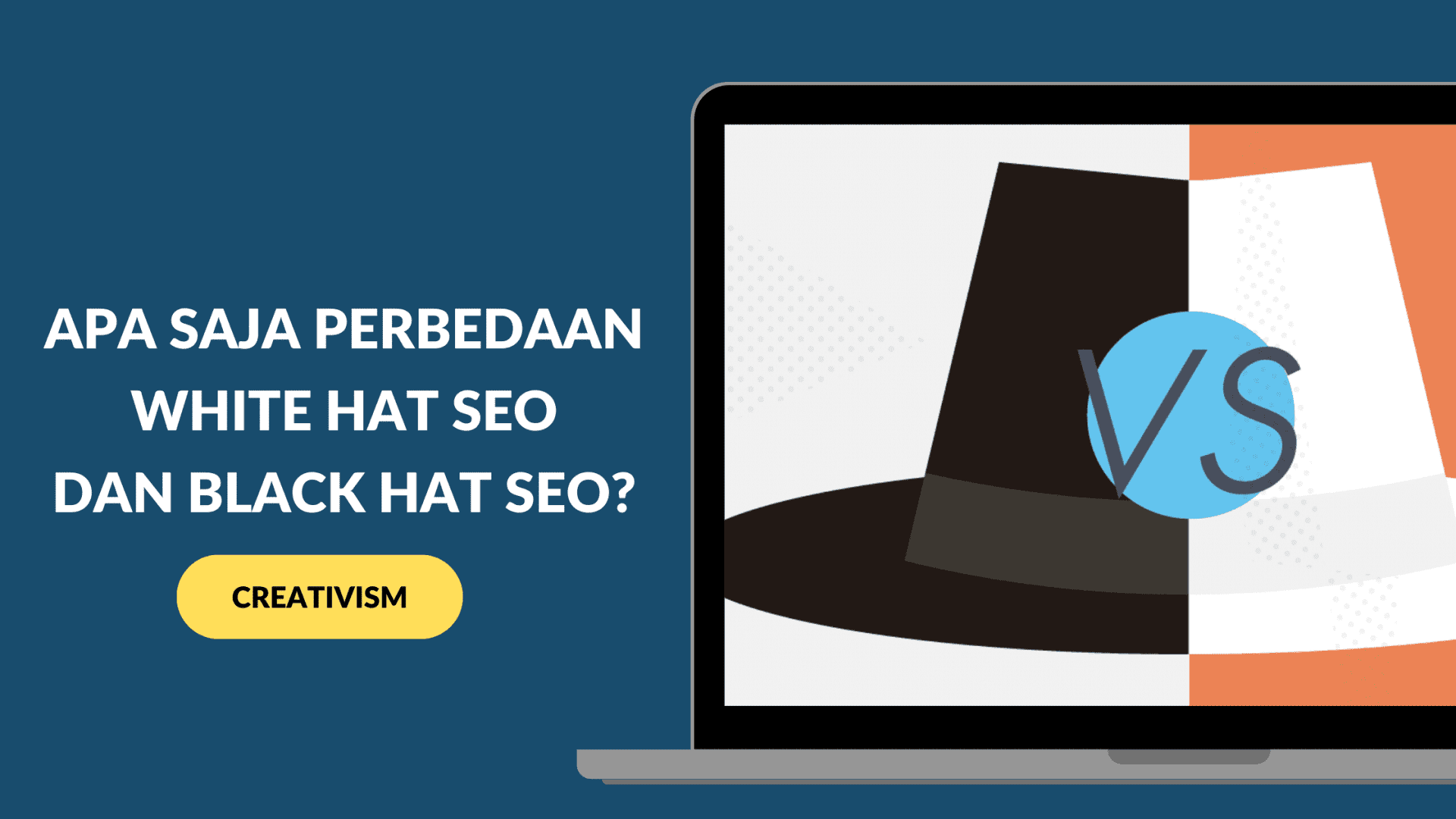 Black Seo2 Apa Saja Perbedaan White Hat SEO dengan Black Hat SEO? - Creativism