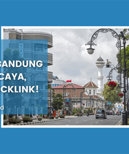 Jasa SEO Bandung Terpercaya, Gratis Backlink!