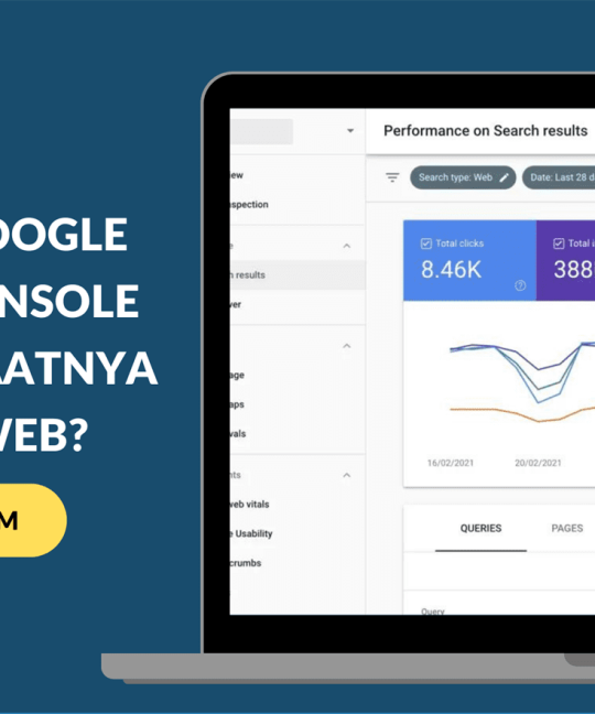 Apa itu Google Search Console dan Manfaatnya untuk Web