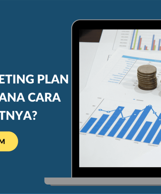 Apa itu Marketing Plan dan Bagaimana Cara Membuatnya