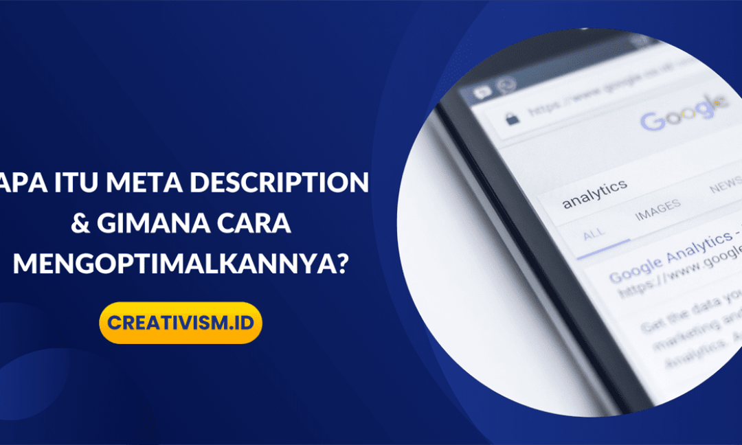 Apa itu Meta Description & gimana Cara Mengoptimalkannya