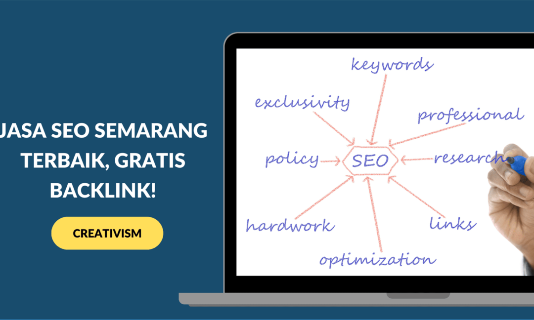 Jasa SEO Semarang Terbaik, Gratis Backlink!