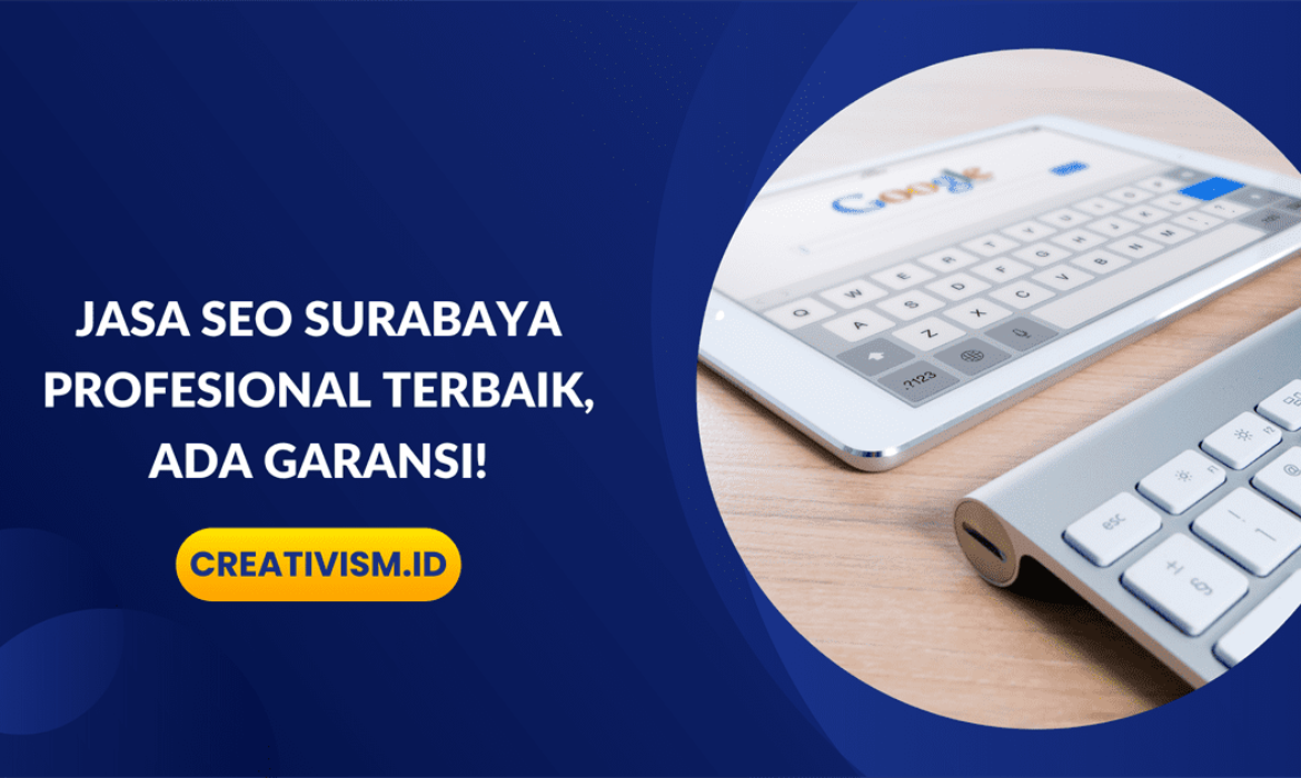 Jasa SEO Surabaya Profesional, Ada Garansi!