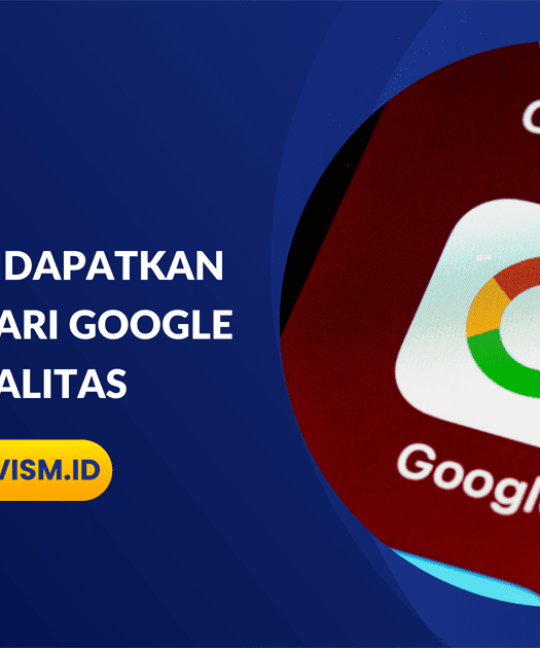 5 Cara Mendapatkan Backlink dari Google Berkualitas