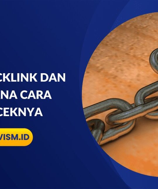 Apa itu Backlink dan Bagaimana Cara Mengeceknya