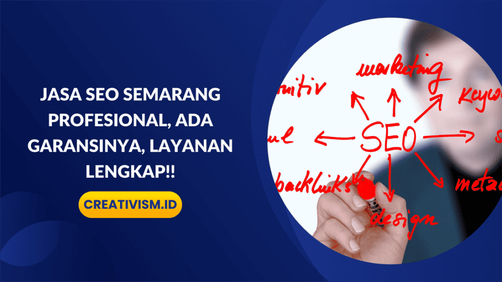 Jasa SEO Semarang Profesional, Ada Garansinya!