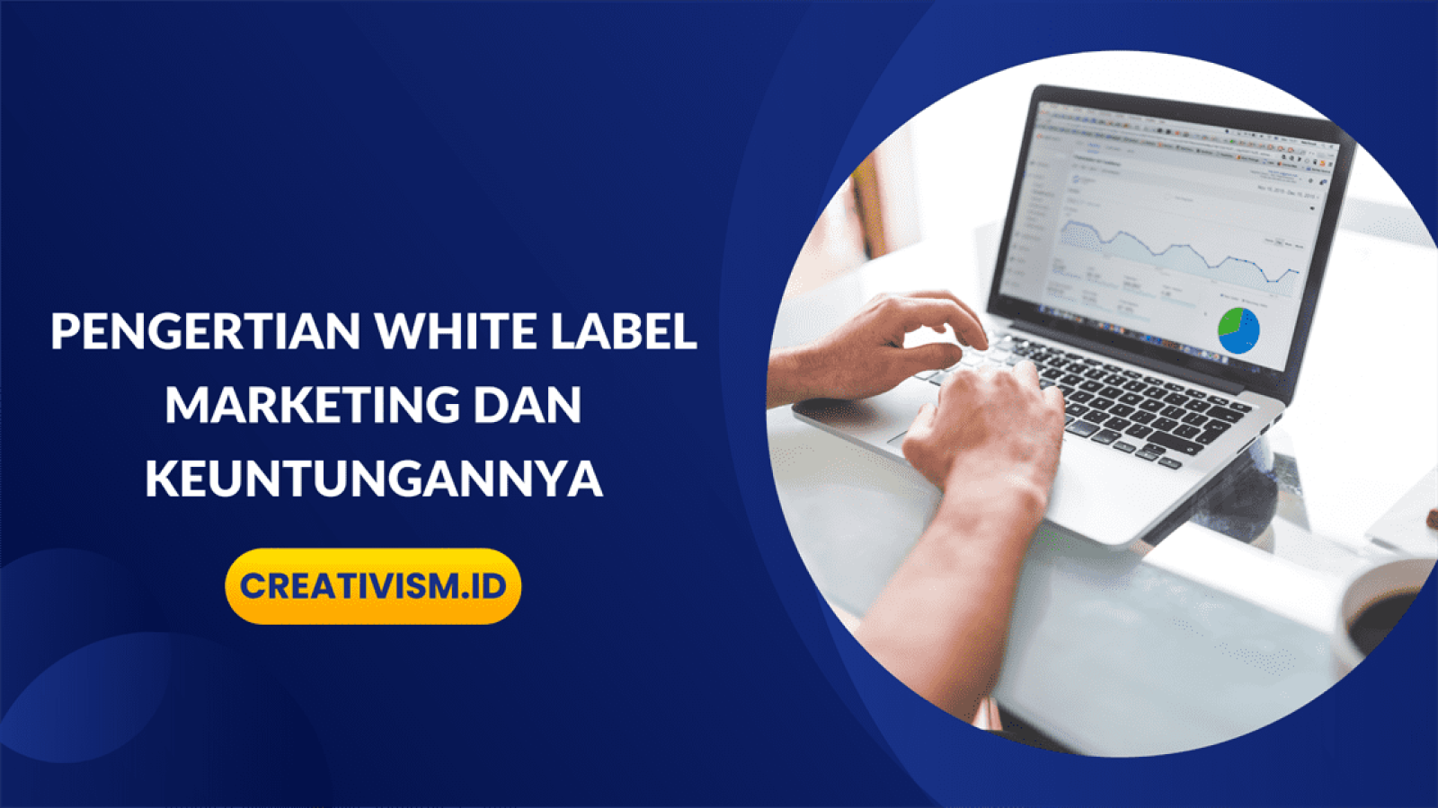 Pengertian White Label Marketing dan Keuntungannya