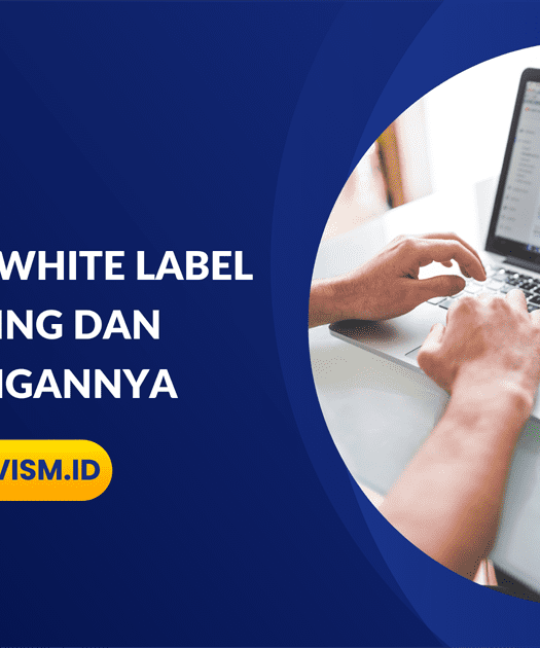 Pengertian White Label Marketing dan Keuntungannya