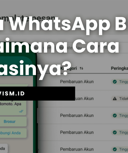 Apa itu WhatsApp Blast & Bagaimana Cara Optimasinya