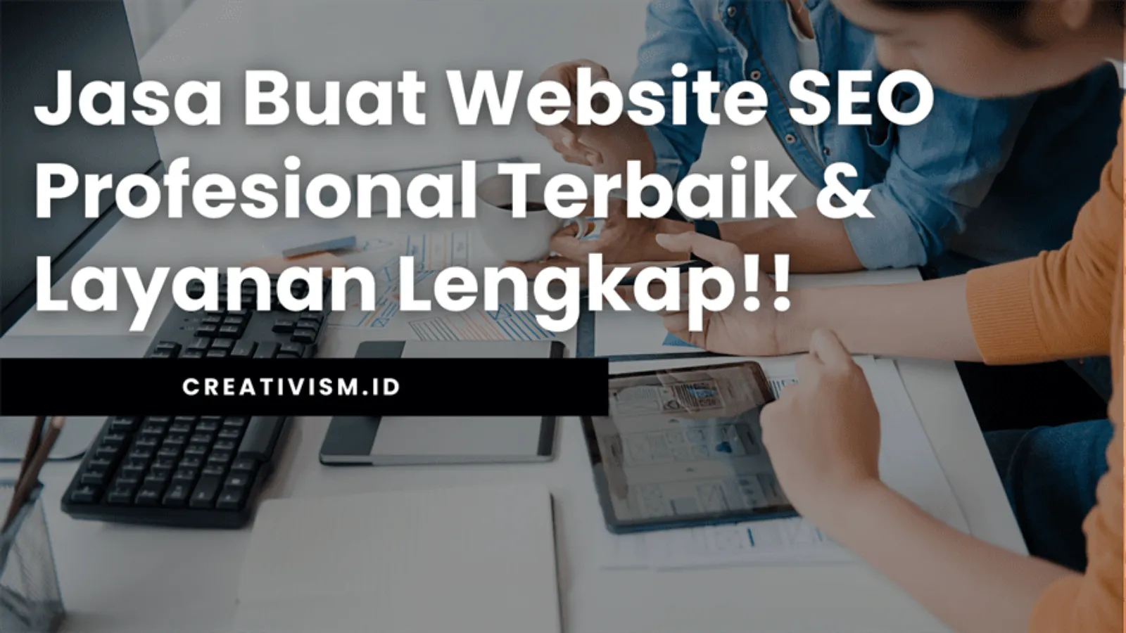 Jasa Buat Website SEO Profesional Terbaik