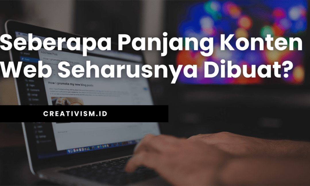 Seberapa Panjang Konten Web Seharusnya Dibuat