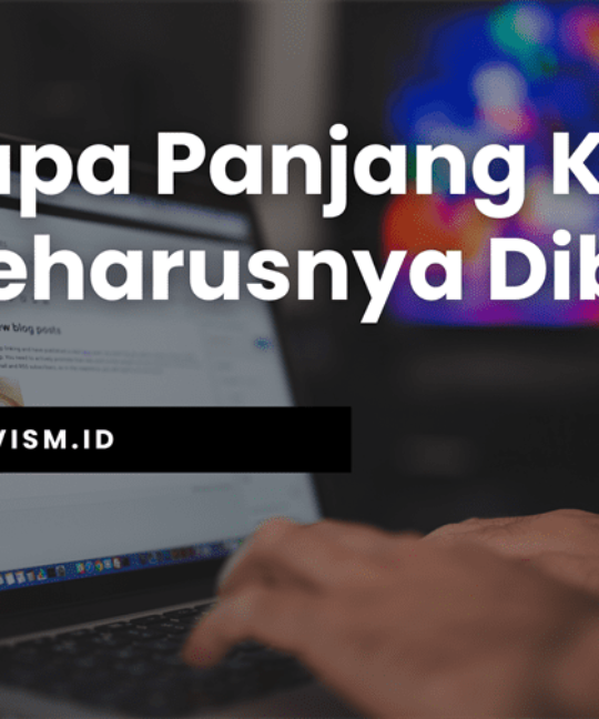 Seberapa Panjang Konten Web Seharusnya Dibuat