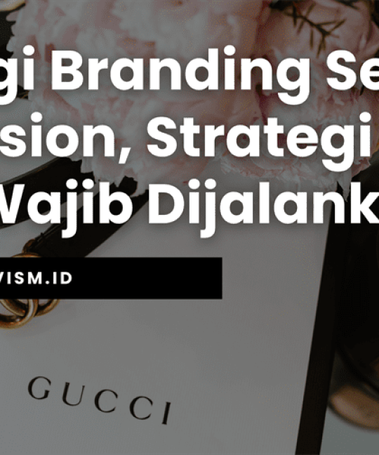 Strategi Branding Self Expression, Strategi yang Wajib Dijalankan!
