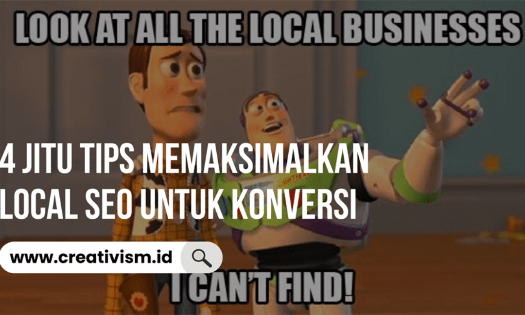 4 Jitu Tips Memaksimalkan Local SEO untuk Konversi