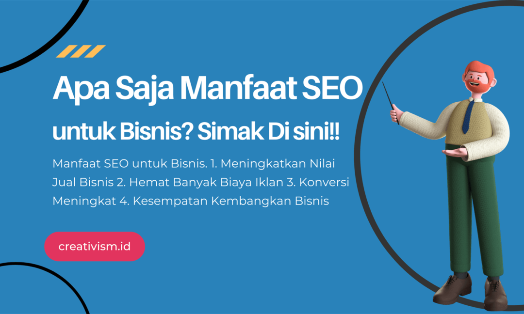 Apa Saja Sih Manfaat SEO untuk Bisnis Ini Penjelasannya!
