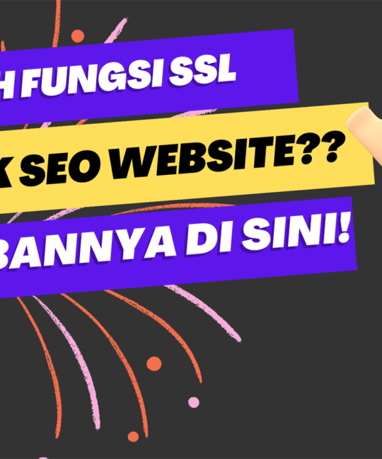 Apa Sih Fungsi SSL untuk SEO Ketahui Lebih Banyak di Sini!
