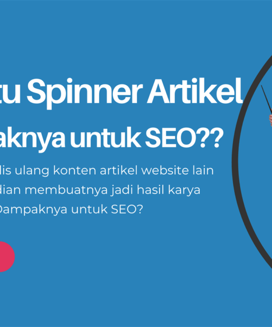 Apa itu Spinner Artikel, Apakah Bisa Digunakan untuk SEO