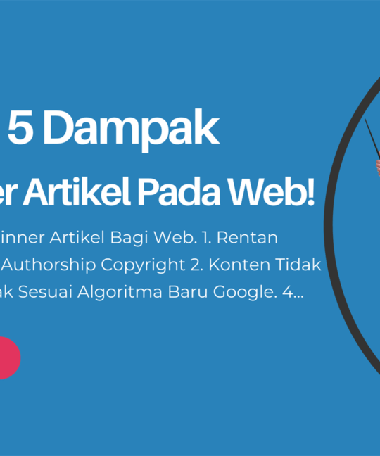 5 Dampak Spinner Artikel Pada SEO Website!