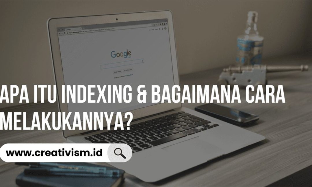 Apa itu Indexing & Bagaimana Cara Melakukannya