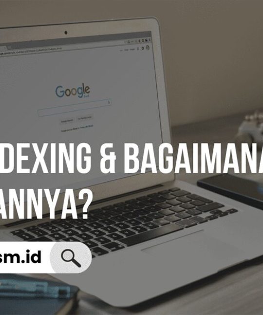 Apa itu Indexing & Bagaimana Cara Melakukannya