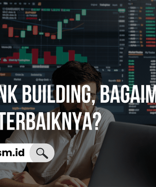 Apa itu Link Building, Bagaimana Strategi Terbaiknya