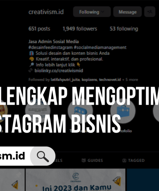 Panduan Lengkap Mengoptimalkan Profil Instagram Bisnis