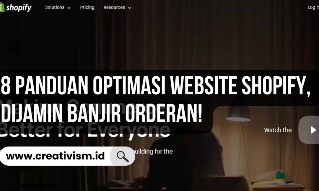 8 Panduan Optimasi Website Shopify, Dijamin Ramai Pengunjung!