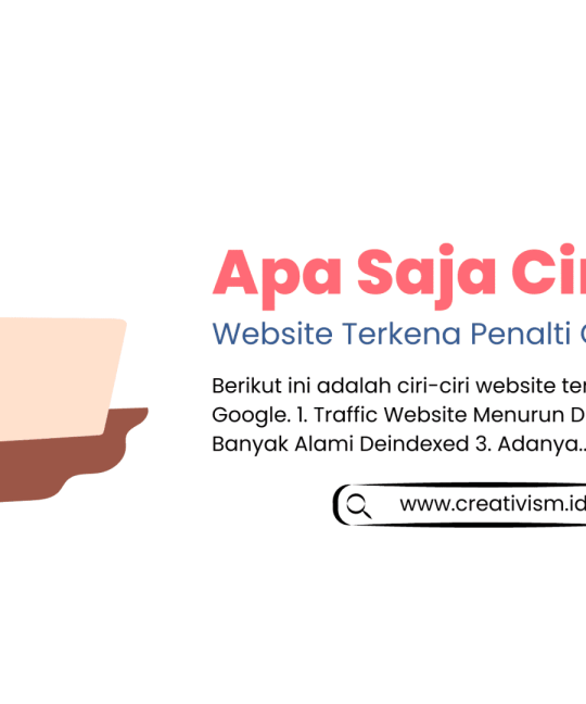 Apa Saja Ciri-Ciri Website Terkena Penalti Google