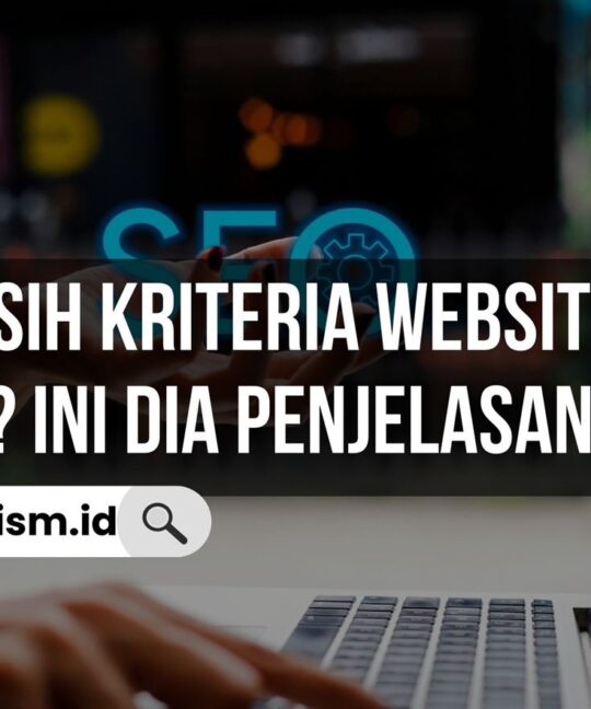 Apa Saja Sih Kriteria Website SEO Friendly
