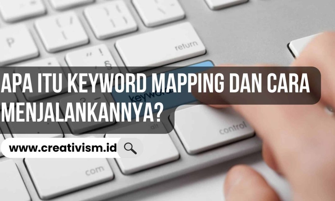 Apa itu Keyword Mapping dan Cara Menjalankannya