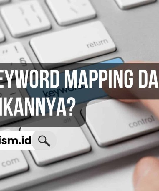 Apa itu Keyword Mapping dan Cara Menjalankannya