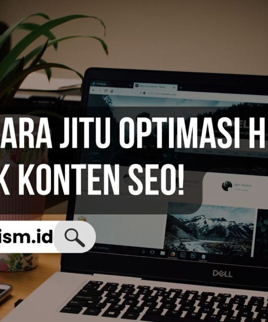 Ini Dia 4 Cara Jitu Optimasi Heading Tag untuk Konten SEO!