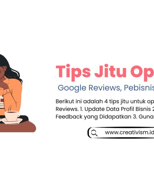 Inilah Tips Jitu untuk Optimasi Google Reviews!