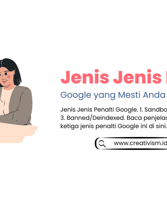 Jenis Jenis Penalti Google yang Mesti Anda Ketahui Sebagai Pebisnis!