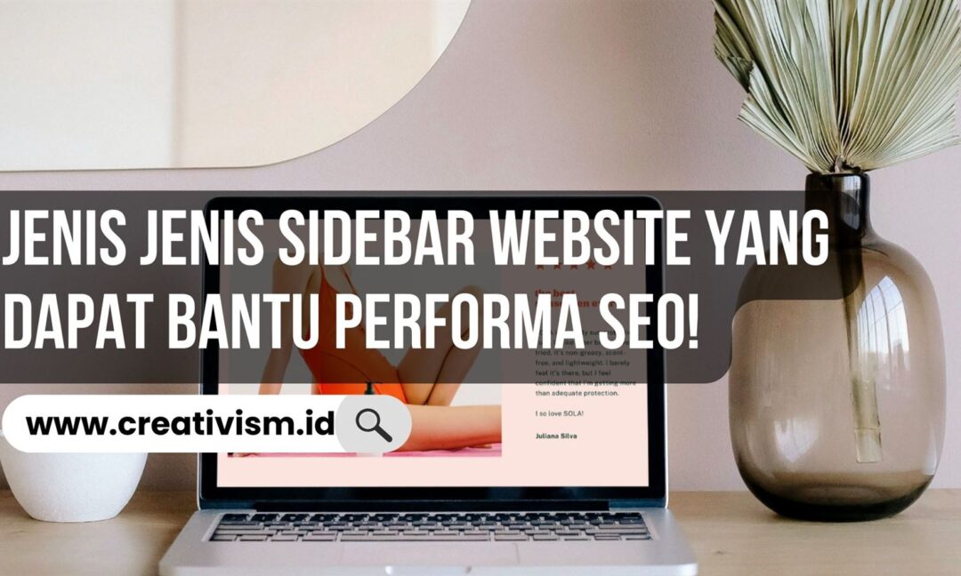 Jenis Jenis Sidebar Website yang Dapat Bantu Performa SEO!