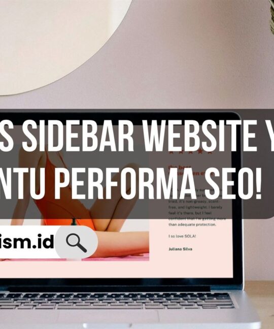 Jenis Jenis Sidebar Website yang Dapat Bantu Performa SEO!
