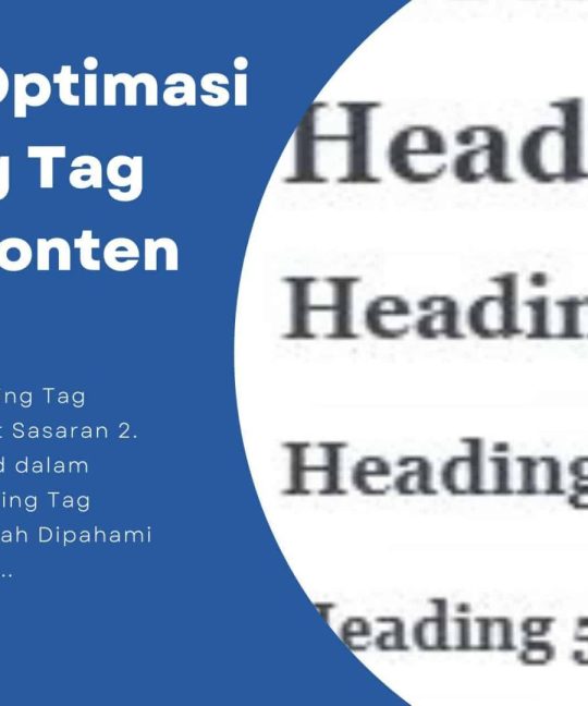 7 Cara Optimasi Heading Tag untuk Konten SEO!
