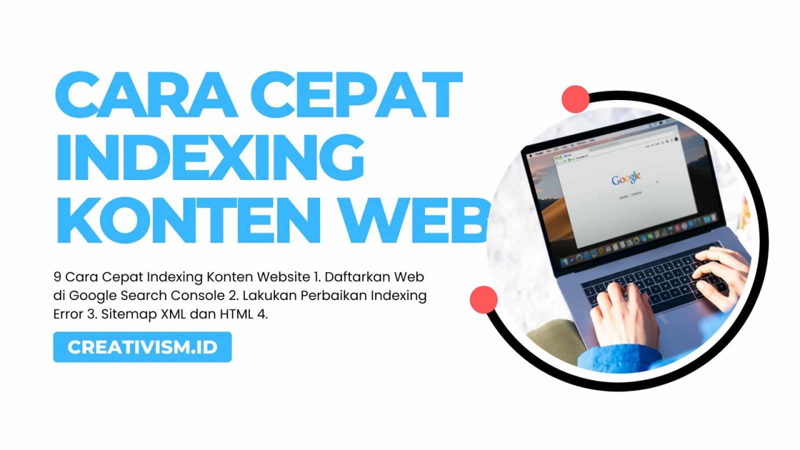 9 Cara Cepat Indexing Konten Website, Dijamin Ampuh!
