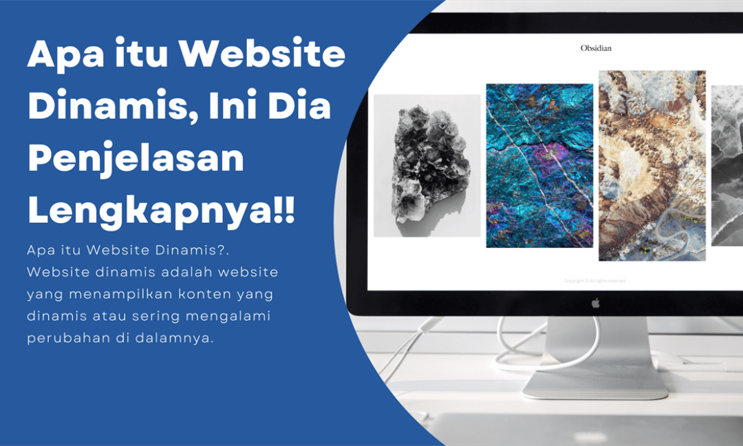 Apa itu Website Dinamis, Ini Dia Penjelasan Lengkapnya!!