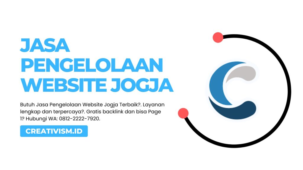 Jasa Pengelolaan Website Jogja Terbaik, Creativism.id!