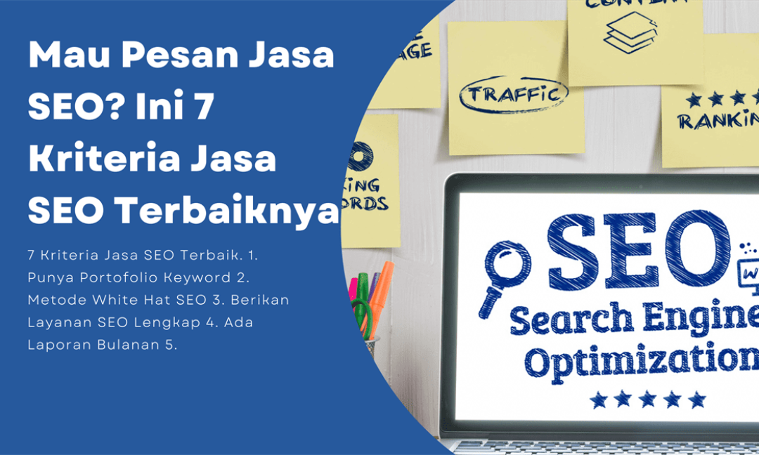 Mau Pesan Jasa SEO Pelajari Kriteria Jasa SEO Terbaik di Sini!
