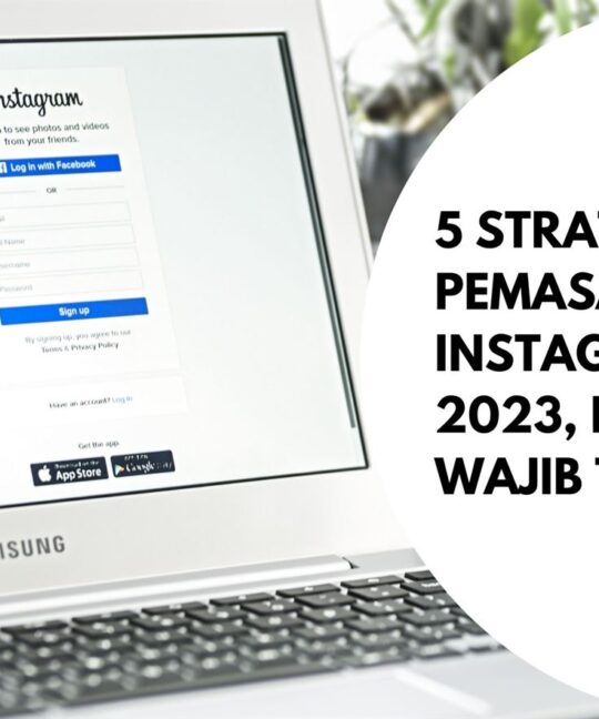 5 Strategi Pemasaran Instagram Terbaik 2023, Pebisnis Wajib Tahu!