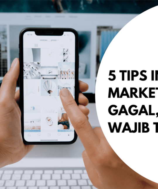 5 Tips Instagram Marketing Anti Gagal, Pebisnis Wajib Tahu!