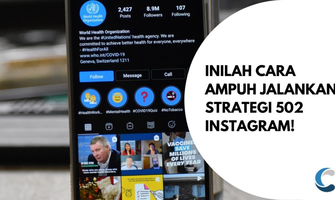 Inilah Cara Ampuh Jalankan Strategi 502 Instagram!